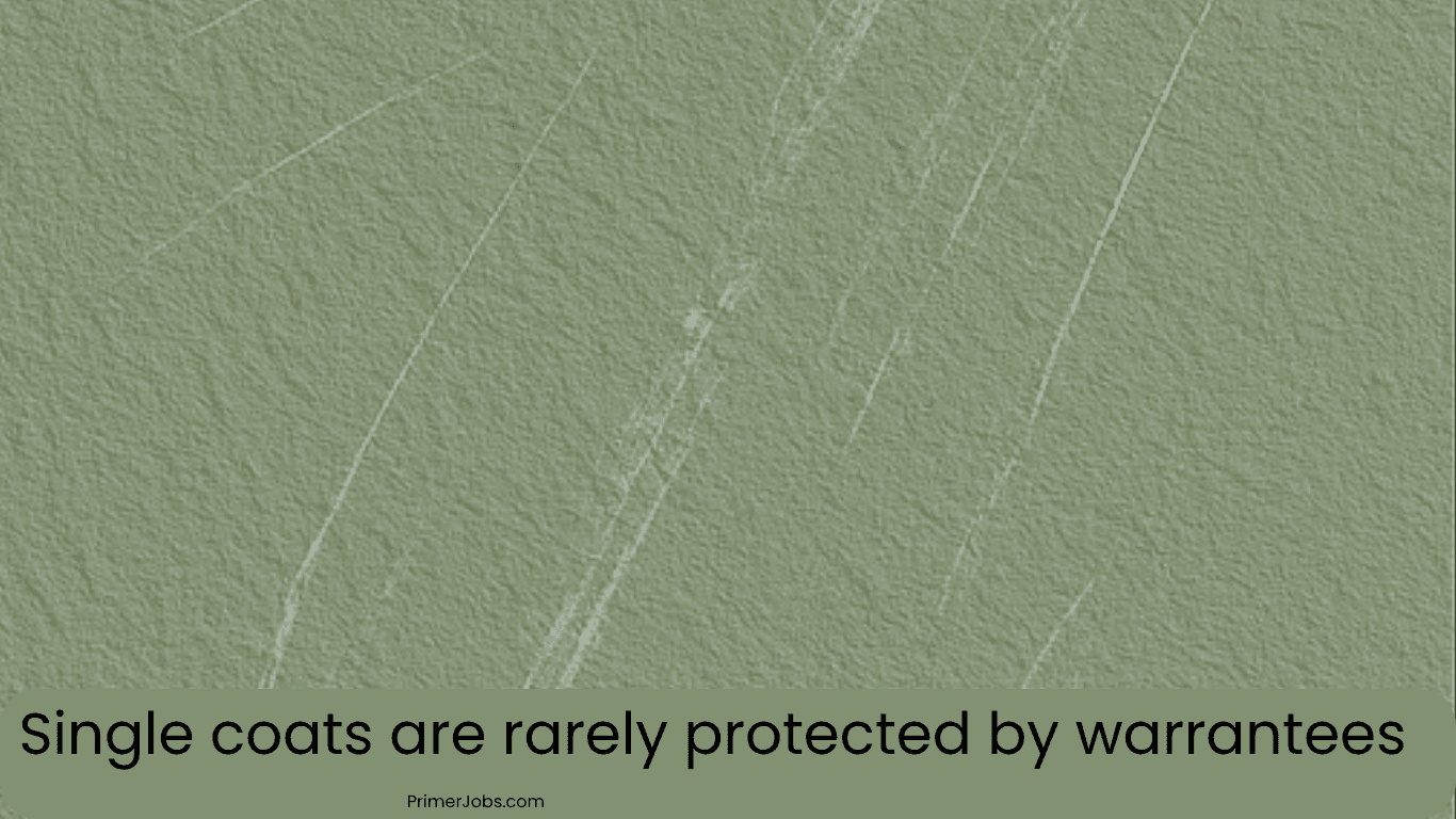 One Coat Might Void the Warranty